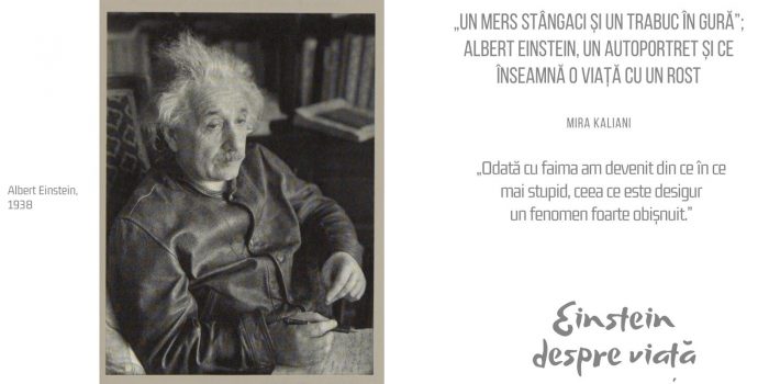 „Un mers stângaci și un trabuc în gură”; Albert Einstein, un autoportret și ce înseamnă o viață cu un rost
